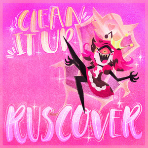 CLEAN IT UP (RUSSIAN COVER)