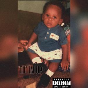 TILL IM UP (feat. AEB)