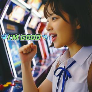 I am Good