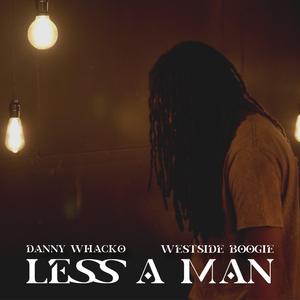 LESS A MAN (feat. WESTSIDE BOOGIE)