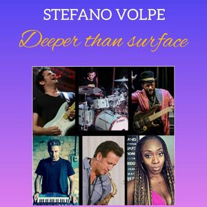 Deeper Than Surface (feat. Mark Lettieri, Eric Marienthal, Munir Hossn, Ayana George, Andrea Pollione, Lao Tizer, Alessandra Abbondanza, Ernesto Marciante & Greta Bragoni)