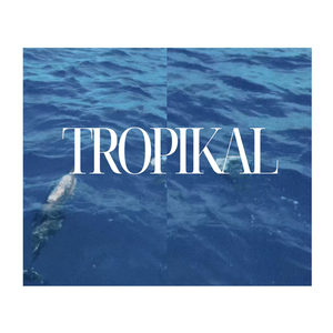 Tropikal