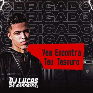 Vem Encontra Teu Tesouro