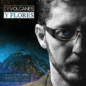De Volcanes y Flores