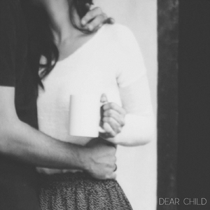 Dear Child