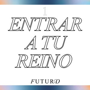 Entrar a tu reino