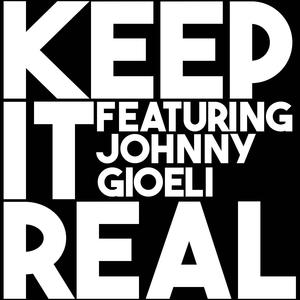 Keep It Real (feat. Johnny Gioeli)