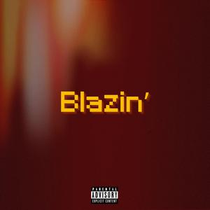 Blazin'