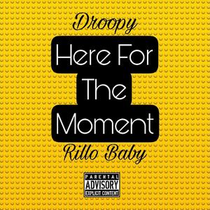Here For The Moment