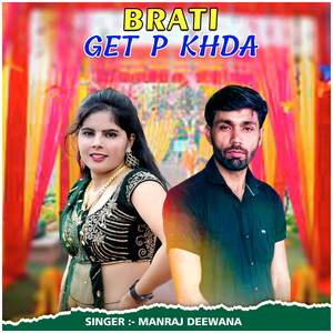 Brati Get P Khda
