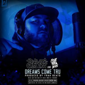 Dreams Come Tru (feat. Travis Omen)