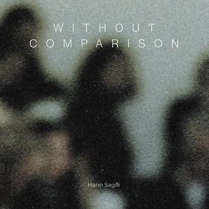 Without Comparison