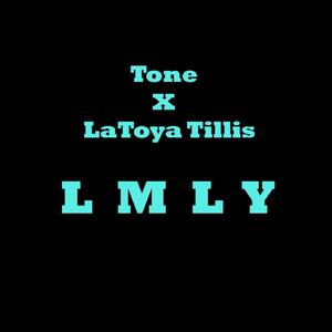 LMLY (feat. Latoya Tillis)
