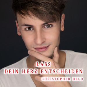 Lass dein Herz entscheiden (Radio Mix)