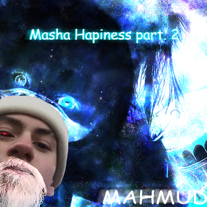 Masha Hapiness part 2