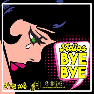 Adios/Bye Bye