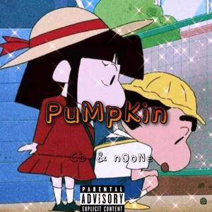 PuMpKin（prod.by.Mocookie）