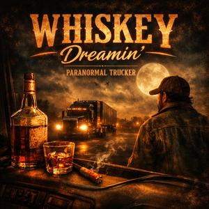 Whiskey dreamin'