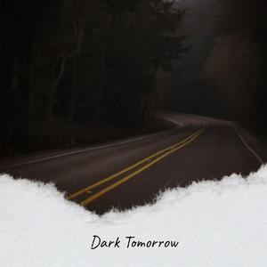 Dark Tomorrow