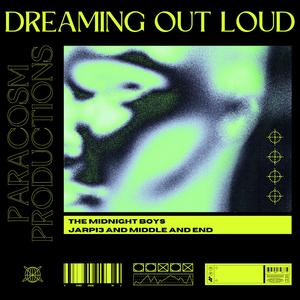 Dreaming Out Loud (feat. Middle & End)