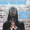 AFOLABI MUSIC - HOW YOU DO IT