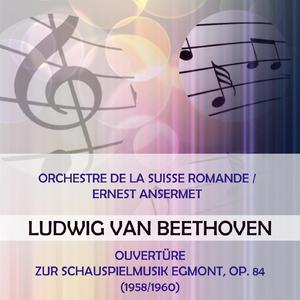 Ouvertüre zur Schauspielmusik Egmont F Minor, op. 84: Sostenuto ma non troppo - Allegro - Allegro con brio (2)