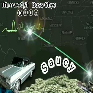 Saucy (feat. Boss Chyc)