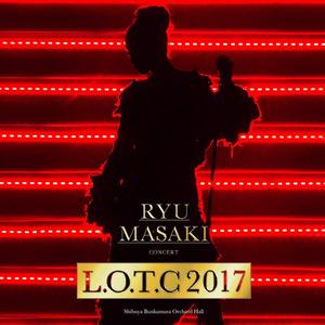 Silly game（Ryu Masaki Concert「L.O.T.C 2017」Ver.）