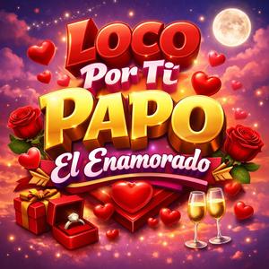 Loco por ti