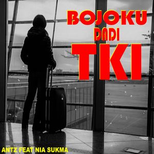 Bojoku Dadi TKI