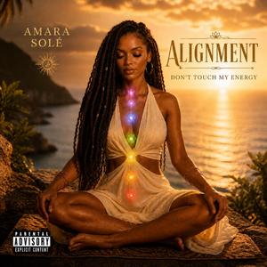 Alignment (Don't Touch My Energy)