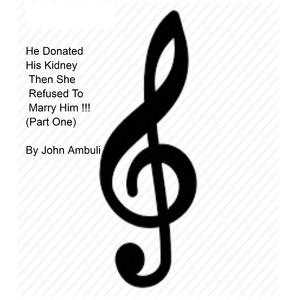 He Donated His Kidney Then She Refused To Marry Him 02 (Instrumental)