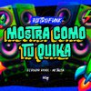 DJ Roger Remix - Eletrofunk Mostra Como Tu Quika