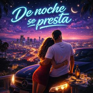 De Noche Se Presta