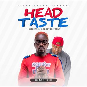 Head Taste (feat. Orkortor Perry)