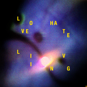Love X Hate Living