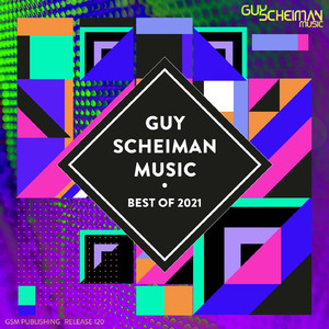 Guy Scheiman Music - Best Of 2021 (Mix Set)