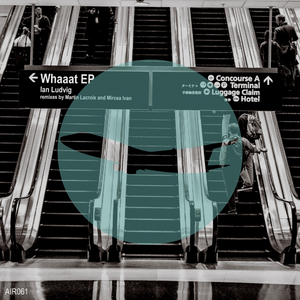 Whaaat (Original Mix)