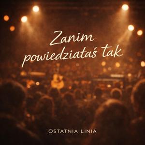 ZANIM POWIEDZIAŁAŚ TAK