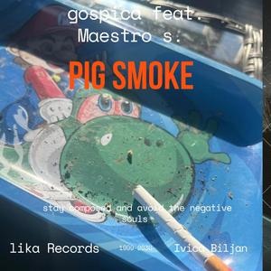Pig Smoke (Radio Edit)