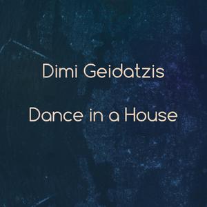 Dance in a House