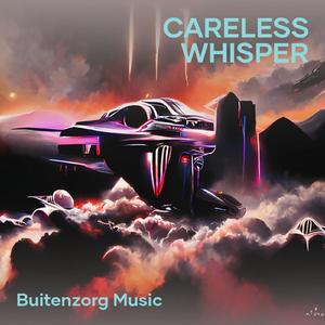 Careless Whisper
