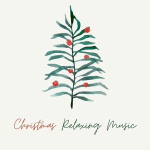 Christmas Relaxing Music