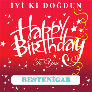İyi Ki Doğdun Bestenigar