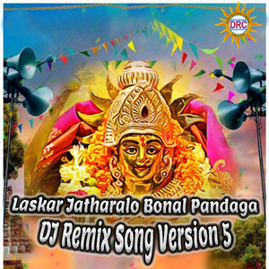 Laskar Jatharalo Bonal Pandaga (DJ Remix Song Version 5)