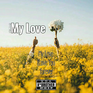 My love ( 我的爱 ）