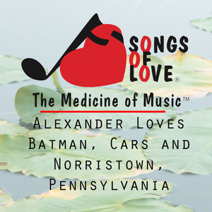 Alexander Loves Batman, Cars and Norristown, Pennsylvania