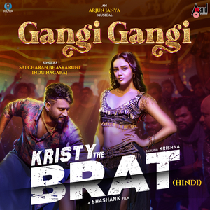 Gangi Gangi (From "Kristy The BRAT") (Hindi Version)