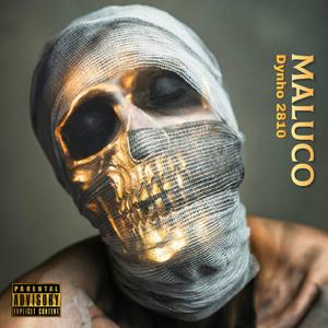 Maluco (feat. Dynho 2810)