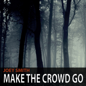 Make The Crowd Go (Original Mix)